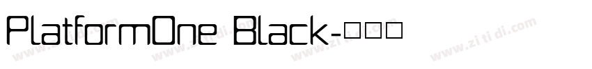 PlatformOne Black字体转换